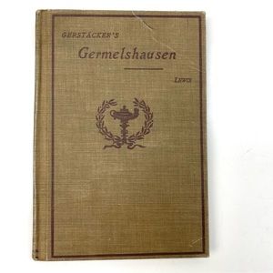 Gerstacker's Germelshausen Lewis 1st Edition 1902